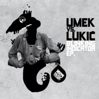 Purchase Umek - Blinking Indicator (EP) (With Sinisa Lukic)