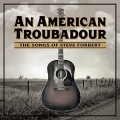 Buy VA - An American Troubadour: The Songs Of Steve Forbert Mp3 Download