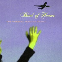 Purchase Band Of Horses - The Funeral (Excision Remix) (CDS)