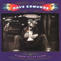 Purchase Dave Edmunds - Closer To The Flame