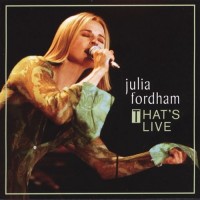 Purchase Julia Fordham - That's Live
