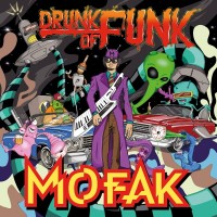 Purchase Mofak - Drunk Of Funk