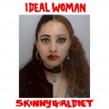 Buy Skinny Girl Diet - Ideal Woman Mp3 Download