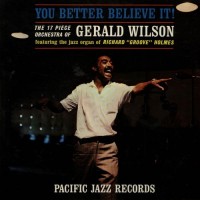 Purchase Gerald Wilson Orchestra - You Better Believe It! (Vinyl)