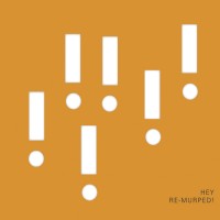 Purchase Hey - Re-Murped CD1