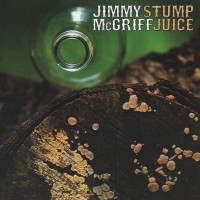 Purchase Jimmy McGriff - Stump Juice (Vinyl)