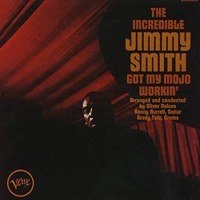 Purchase Jimmy Smith - Got My Mojo Workin' / Hoochie Coochie Man