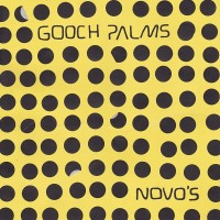 Purchase The Gooch Palms - Novo's (Vinyl)