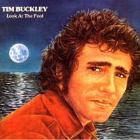 Purchase Tim Buckley - Look At The Fool (Vinyl)