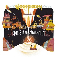 Purchase Woodpigeon - Die Stadt Muzikanten