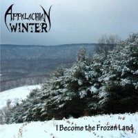 Purchase Appalachian Winter - I Become The Frozen Land