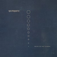 Purchase Mutemath - Voice In The Silence (Extended)