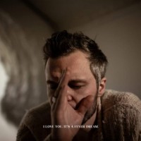 Purchase The Tallest Man On Earth - I Love You. It's A Fever Dream.