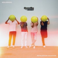 Purchase Hollerado - Retaliation Vacation