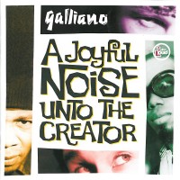 galliano a joyful noise unto the creator rar download
