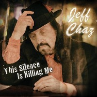 Purchase Jeff Chaz - This Silence Is Killing Me
