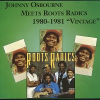 Purchase Johnny Osbourne - 1980 - 1981 "Vintage" (With Roots Radics) (Vinyl)
