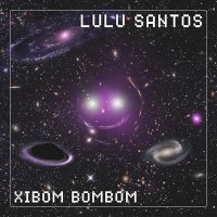Purchase Lulu Santos - Xibom Bombom (CDS)