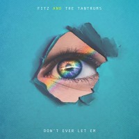 Purchase Fitz & the Tantrums - Don't Ever Let Em (CDS)