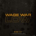 Buy Wage War - Low (CDS) Mp3 Download