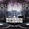 Buy A Broken Silence - A Broken Silence Mp3 Download