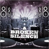 Purchase A Broken Silence - A Broken Silence
