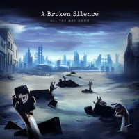 Purchase A Broken Silence - All The Way Down