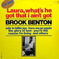 Purchase Brook Benton - Laura, What's He Got That I Ain't Got (Vinyl)