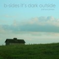 Buy Joshua James - B-Sides It's Dark Outside (EP) Mp3 Download