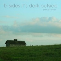 Purchase Joshua James - B-Sides It's Dark Outside (EP)