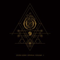 Purchase Seven Lions - Ophelia Volume 1
