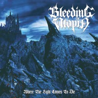 Purchase Bleeding Utopia - Where The Light Comes To Die