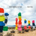 Buy Emily Wells - This World Is Too...For You Mp3 Download