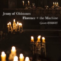 Purchase Florence + The Machine - Jenny Of Oldstones (Game Of Thrones) (CDS)