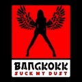 Buy Bangkokk - Suck My Dust Mp3 Download