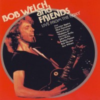 Purchase Bob Welch - Live From The Roxy