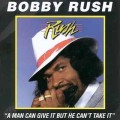 Buy Bobby Rush - A Man Can Give It - But He Can't Take It Mp3 Download