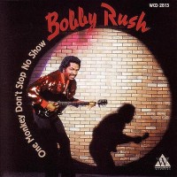 Purchase Bobby Rush - One Monkey Don't Stop No Show