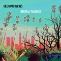 Buy Brendan Byrnes - Neutral Paradise Mp3 Download