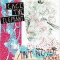 Buy Cage The Elephant - Aint No Rest For The Wicked (CDS) Mp3 Download