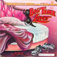 Purchase Cornelius Brothers & Sister Rose - Big Time Lover (Vinyl)