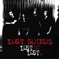 Purchase Lost Sounds - The Lost Lost: Demos, Sounds, Alternate Takes & Unused Songs 1999 - 2004