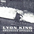 Buy Lyon King - Organized Opinions Mp3 Download