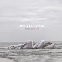 Purchase Misha Mishenko - Unseen Dreams