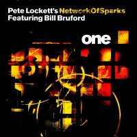 Purchase Pete Lockett - Network Of Sparks 'one' Feat Bill Bruford