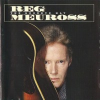 Purchase Reg Meuross - The Goodbye Hat