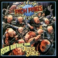 Purchase Rich Rags - Psycho Deadheads From Outer Space