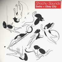 Purchase Seiho & Obey City - Shochu Sounds (EP)