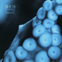 Purchase Shob & Friends - Pragmatism