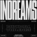 Buy Minimal Violence - Indreams Mp3 Download